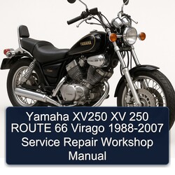 1988-2007 Yamaha Virago XV250 Xv 250 Route 66 Service Repair Workshop Manual PDF