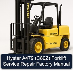 Hyster A479 (C80Z) Forklift C80Z Service Repair Workshop Manual PDF