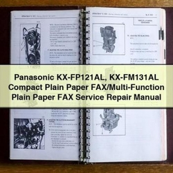 Panasonic Kx-fp121al Kx-fm131al Compact Plain Paper Fax/multi-function FAX Service Repair Workshop Manual PDF