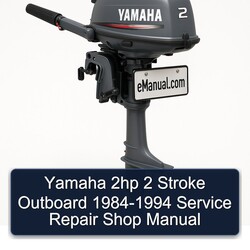 1984-1994 Yamaha 2HP 2 Stroke Outboard - Shop Service Repair Workshop Manual PDF