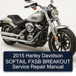 2015 Harley Davidson Softail Fxsb Breakout Service Repair Workshop Manual PDF