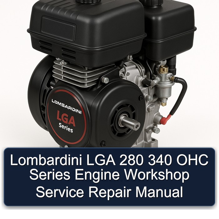 Lombardini LGA Series 280 340 OHC Engine Service Repair Workshop Manual PDF