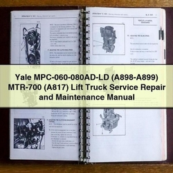 Yale Mpc-060-080ad-ld (A898-A899) MTR-700 (A817) Lift Truck Service Repair Workshop Manual PDF