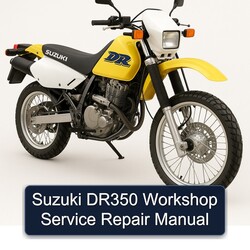 Suzuki DR Series DR350 Service Repair Workshop Manual PDF