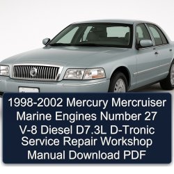 1998-2002 Mercury Mercruiser Marine Engines Number 27 V-8 Diesel D7.3l D-tronic Service Repair Workshop Manual PDF