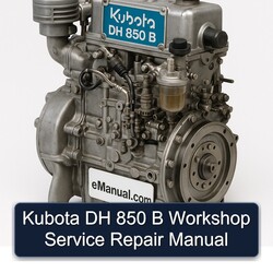 Kubota DH 850 B Service Repair Workshop Manual PDF