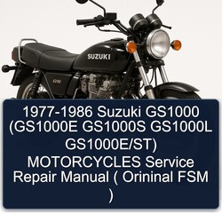 1977-1986 Suzuki GS Series GS1000 (gs1000e GS1000S GS1000L Gs1000e/st) Motorcycles ( Orininal Fsm ) Service Repair Workshop Manual PDF