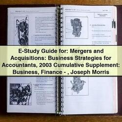 2003 E-STUDY Mergers Acquisitions: Business Strategies Accountants Cumulative Supplement: Finance Joseph Morris Service Repair Workshop Manual PDF