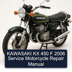 KAWASAKI KX 450 F 2006 Service Motorcycle Repair Manual 