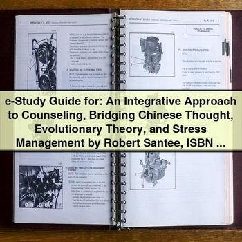E-STUDY Integrative Approach Counseling Bridging Chinese Thought Evolutionary Theory Stress Management Service Repair Workshop Manual PDF