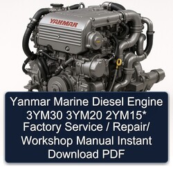 Yanmar Marine Diesel Engine 3ym30 3ym20 2ym15 / Service Repair Workshop Manual PDF