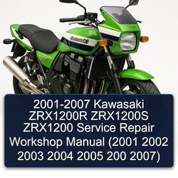 2001-2007 Kawasaki ZRX Models ZRX1200R ZRX1200S ZRX1200 ( 200 ) Service Repair Workshop Manual PDF