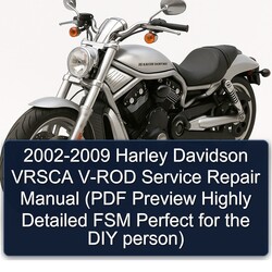 2002-2009 Harley Davidson Model 125 Vrsca V-ROD ( Preview Highly FSM Perfect DIY Person) Service Repair Workshop Manual PDF