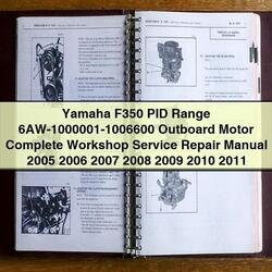 2005-2011 Yamaha F350 PID Outboard Motor Service Repair Workshop Manual PDF