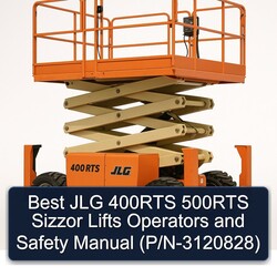 Best JLG 400RTS 500RTS Sizzor Lifts Operators Safety (p/n-3120828) Service Repair Workshop Manual PDF