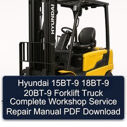 Hyundai 15BT-9 18BT-9 20BT-9 Forklift Truck Service Repair Workshop Manual PDF