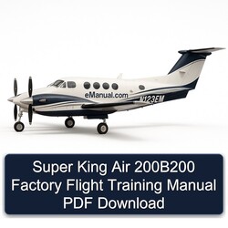 Super King Air 200b200 Flight Training Service Repair Workshop Manual PDF