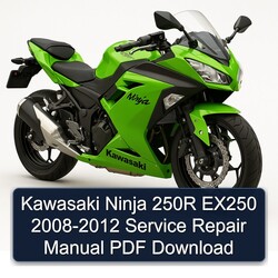 2008-2012 Kawasaki Ninja 250R EX250 Service Repair Workshop Manual PDF
