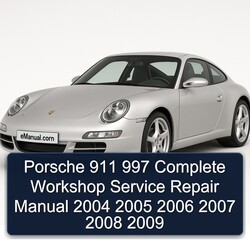 2004-2009 Porsche 911 997 Service Repair Workshop Manual PDF