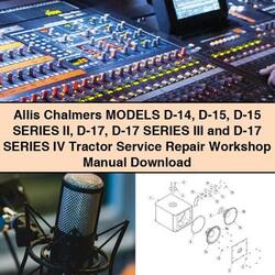 Allis Chalmers Models D-14 D-15 Series II D-17 III IV Tractor Service Repair Workshop Manual PDF