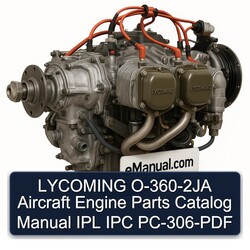 Lycoming O 360 Series O-360-2ja Aircraft Engine IPL IPC PC-306 Parts Catalog PDF