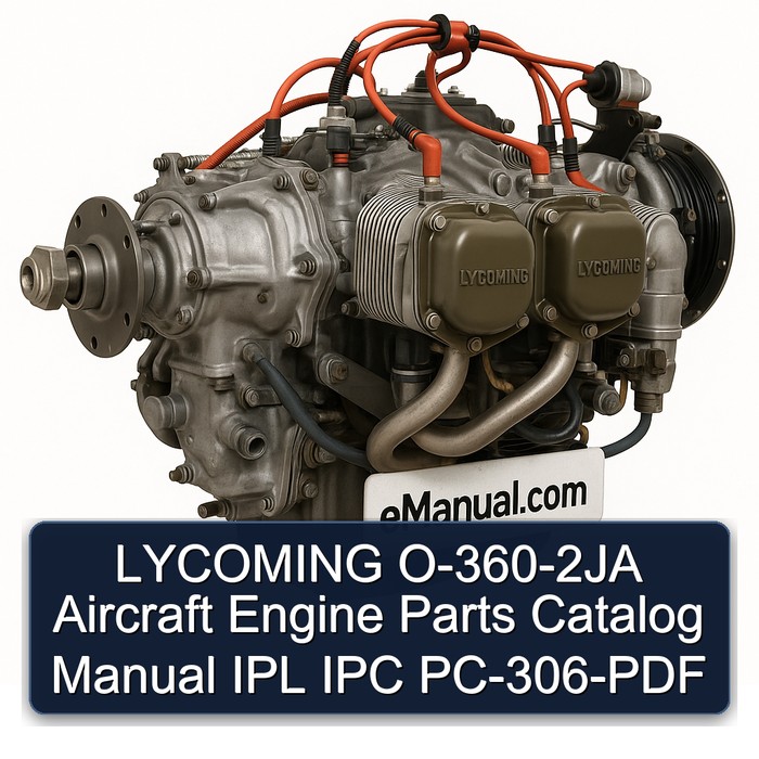Lycoming O 360 Series O-360-2ja Aircraft Engine IPL IPC PC-306 Parts Catalog PDF