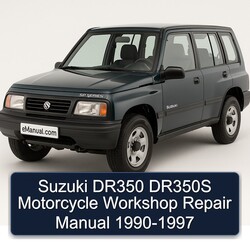 1990-1997 Suzuki DR Series DR350 DR350S Motorcycle Service Repair Workshop Manual PDF
