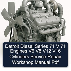 Detroit Diesel 71 Series V Engines V6 V8 V12 V16 Cylinders Service Repair Workshop Manual PDF