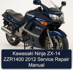 2012 Kawasaki Ninja ZX-14 ZZR1400 Service Repair Workshop Manual PDF