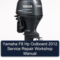 2012 Yamaha F8 Hp Outboard Service Repair Workshop Manual PDF