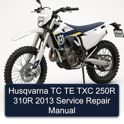 2013 Husqvarna TXC Models TC TE 250R 310R Service Repair Workshop Manual PDF