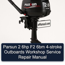 Parsun 2 6HP F2 6BM 4-stroke Outboards Service Repair Workshop Manual PDF