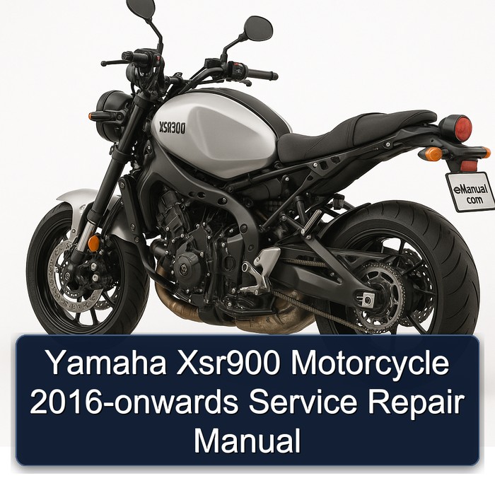 2016 Yamaha XSR900 Motorcycle -onwards Service Repair Workshop Manual PDF