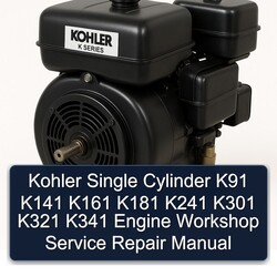 Briggs And Stratton Single Cylinder Kohler K91 K141 K161 K181 K241 K301 K321 K341 Engine Service Repair Workshop Manual PDF