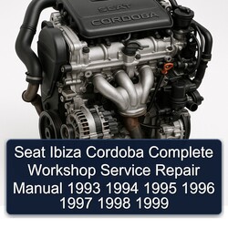 1993-1999 Seat Ibiza Cordoba Service Repair Workshop Manual PDF