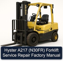 Hyster A217 (N30FR) Forklift N30FR Service Repair Workshop Manual PDF
