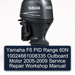 2005-2009 Yamaha F6 PID Range 60N 10024661008335 Outboard Motor Service Repair Workshop Manual PDF