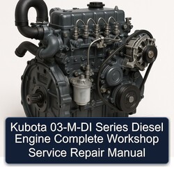Kubota 03-m-di Series Diesel Engine Service Repair Workshop Manual PDF