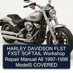 1997-1998 Harley Davidson Softail Flst Fxst All - Models Covered Service Repair Workshop Manual PDF