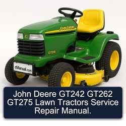 John Deere GT242 GT262 GT275 Lawn Tractors Service Repair Workshop Manual PDF