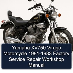 1981-1983 Yamaha Virago XV750 Motorcycle Service Repair Workshop Manual PDF