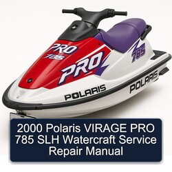 2000 Polaris Virage PRO 785 SLH Watercraft Service Repair Workshop Manual PDF