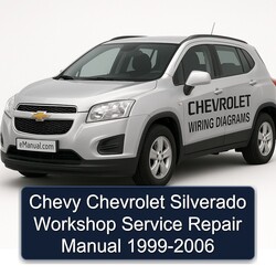 1999-2006 Chevrolet Silverado Chevy Service Repair Workshop Manual PDF