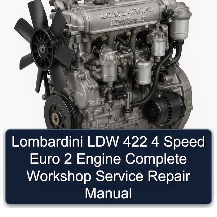 Lombardini LDW Series 422 4 Speed Euro 2 Engine Service Repair Workshop Manual PDF