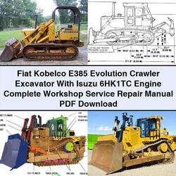 Fiat Kobelco E385 Evolution Crawler Excavator Isuzu 6hk1tc Engine Service Repair Workshop Manual PDF