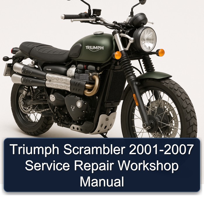 2001-2007 Triumph Scrambler Service Repair Workshop Manual PDF