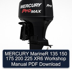 Mercury Mariner 135 150 175 200 225 XR6 Service Repair Workshop Manual PDF