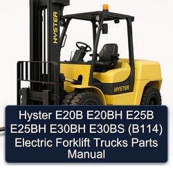 Hyster E20B E20BH E25B E25BH E30BH E30BS (B114) Electric Forklift Trucks Parts Catalog PDF