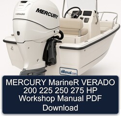 Mercury Mariner Verado 200 225 250 275 HP Service Repair Workshop Manual PDF