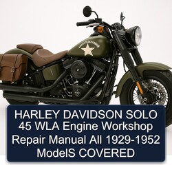 1952 Harley Davidson Model EL Solo 45 WLA Engine All 1929- Models Covered Service Repair Workshop Manual PDF